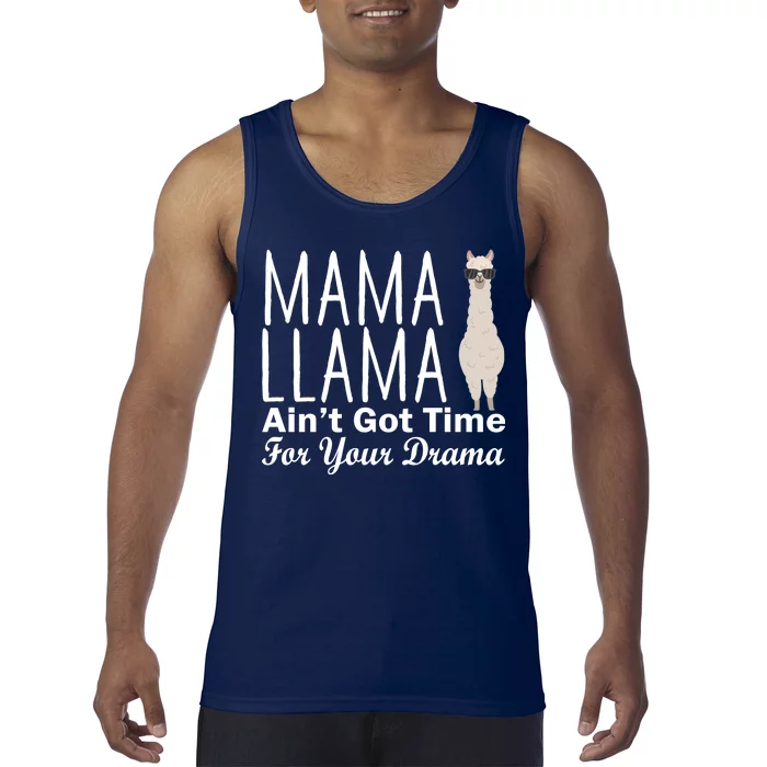 Mama Llama Ain't Got Time For Your Drama Tank Top