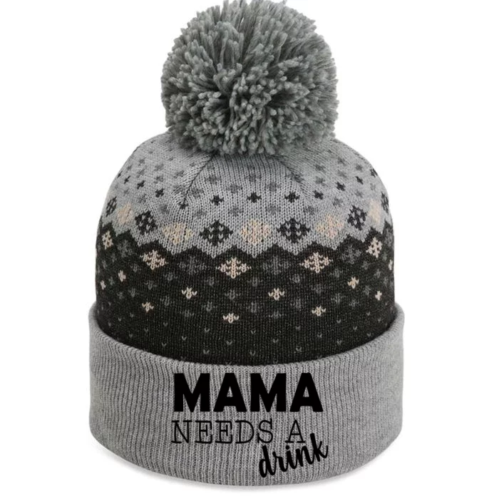 Mama Needs A Drink The Baniff Cuffed Pom Beanie