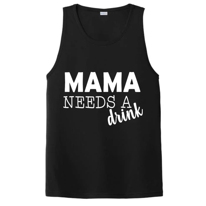 Mama Needs A Drink Performance Tank