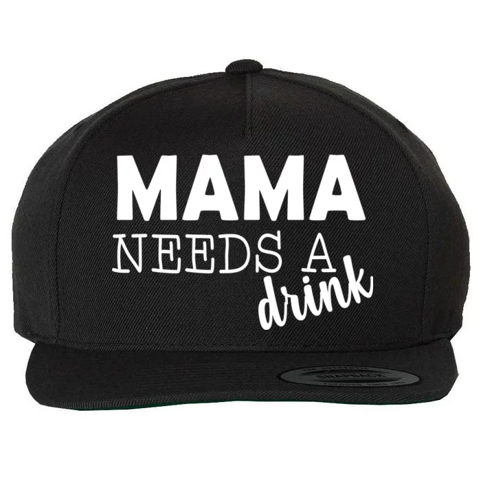 Mama Needs A Drink Wool Snapback Cap