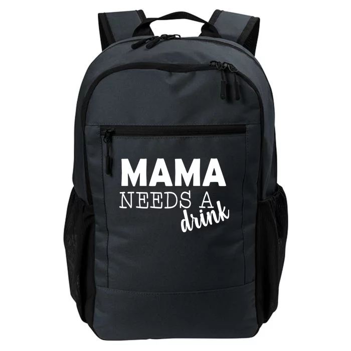 Mama Needs A Drink Daily Commute Backpack