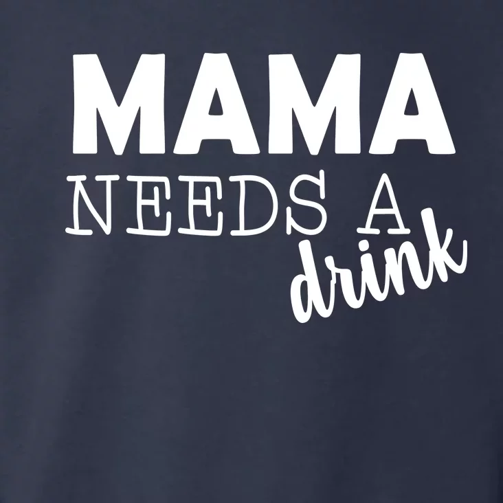 Mama Needs A Drink Toddler Hoodie