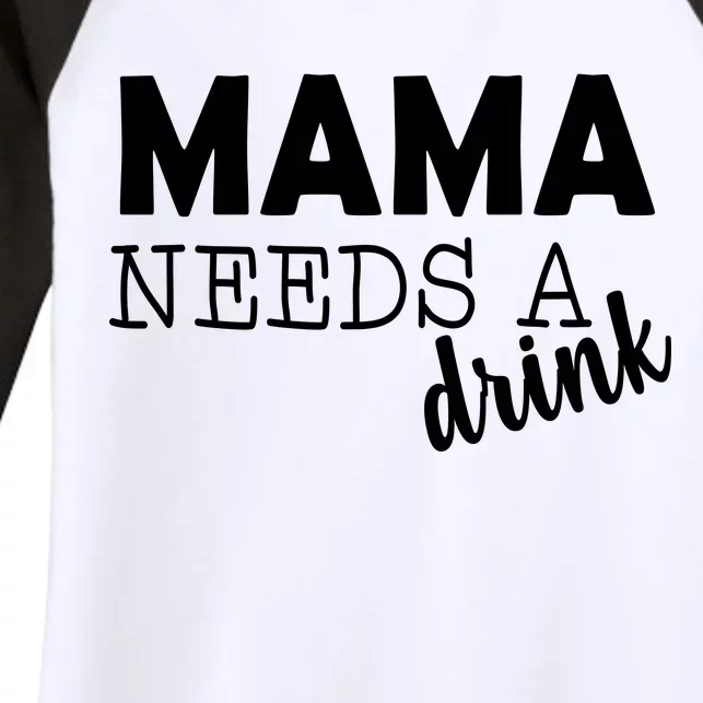 Mama Needs A Drink Women's Tri-Blend 3/4-Sleeve Raglan Shirt