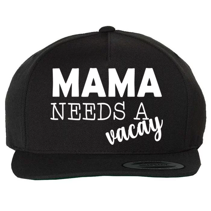 Mama Needs A Vacay Wool Snapback Cap