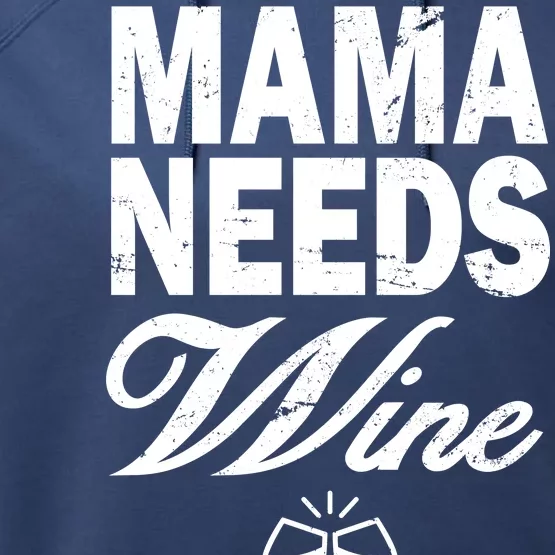 Mama Needs Wine Performance Fleece Hoodie