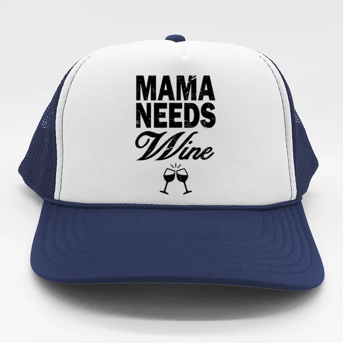 Mama Needs Wine Trucker Hat