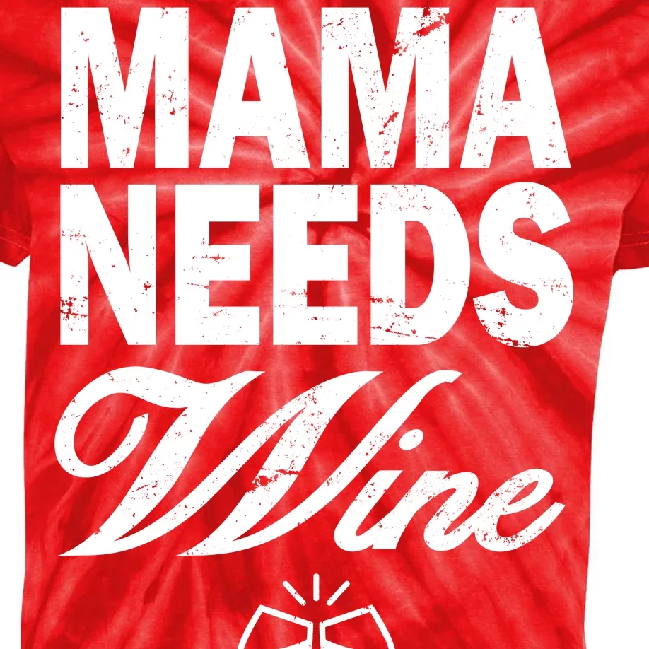 Mama Needs Wine Kids Tie-Dye T-Shirt