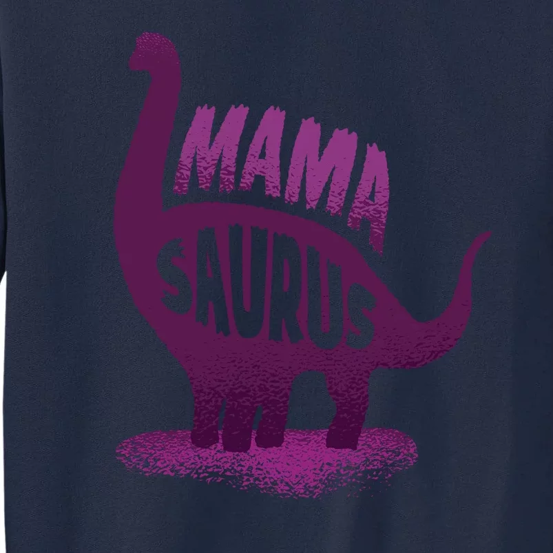 Mama Saurus Tall Sweatshirt