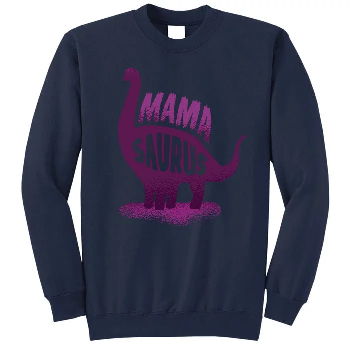 Mama Saurus Tall Sweatshirt