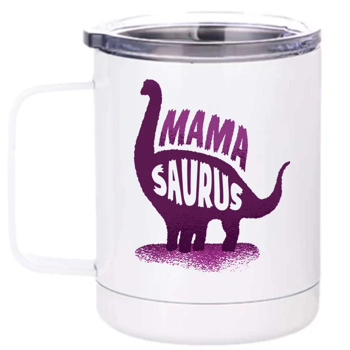 Mama Saurus Front & Back 12oz Stainless Steel Tumbler Cup