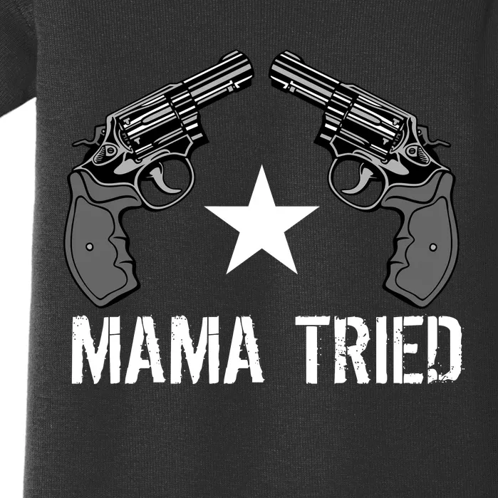 Mama Tried Gun Rights Logo Baby Bodysuit