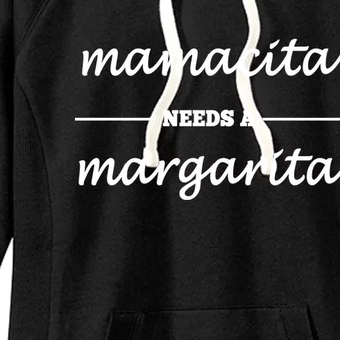 Mamacita Needs A Margarita Women's Fleece Hoodie