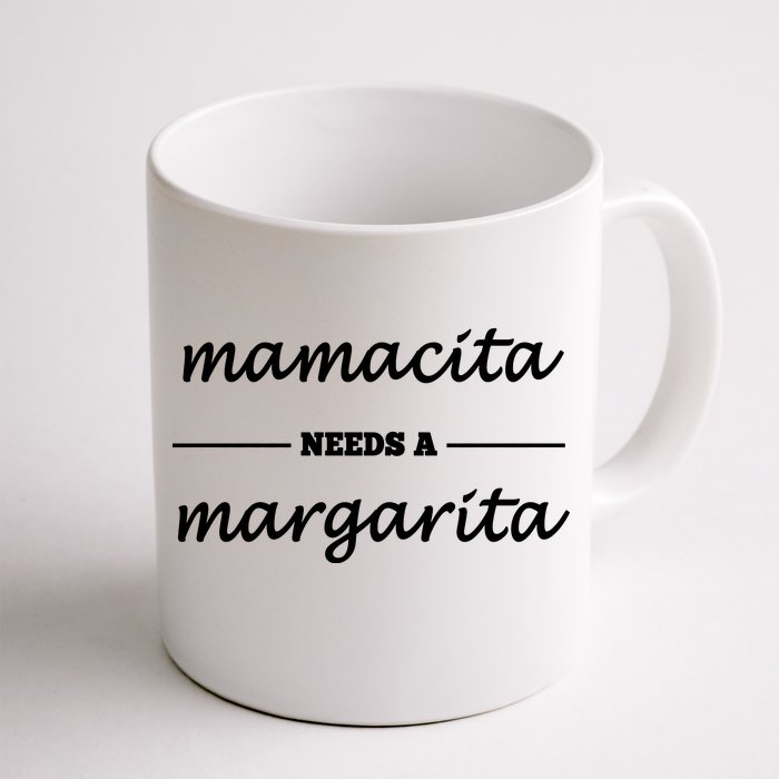 Mamacita Needs A Margarita Front & Back Coffee Mug