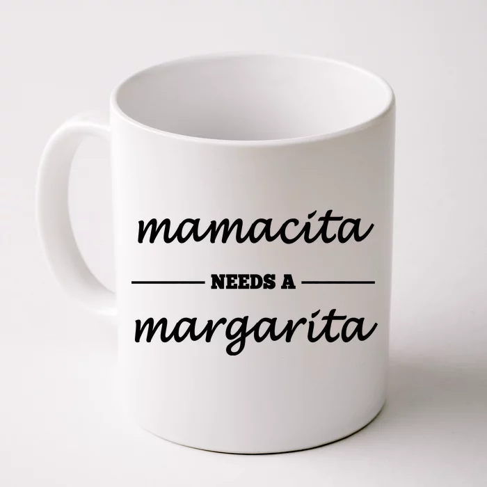 Mamacita Needs A Margarita Front & Back Coffee Mug