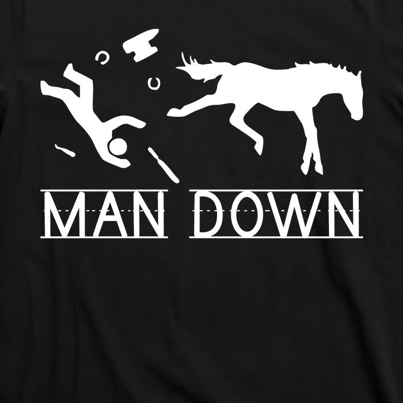 Man Down Horseshoer Funny Horse T-Shirt