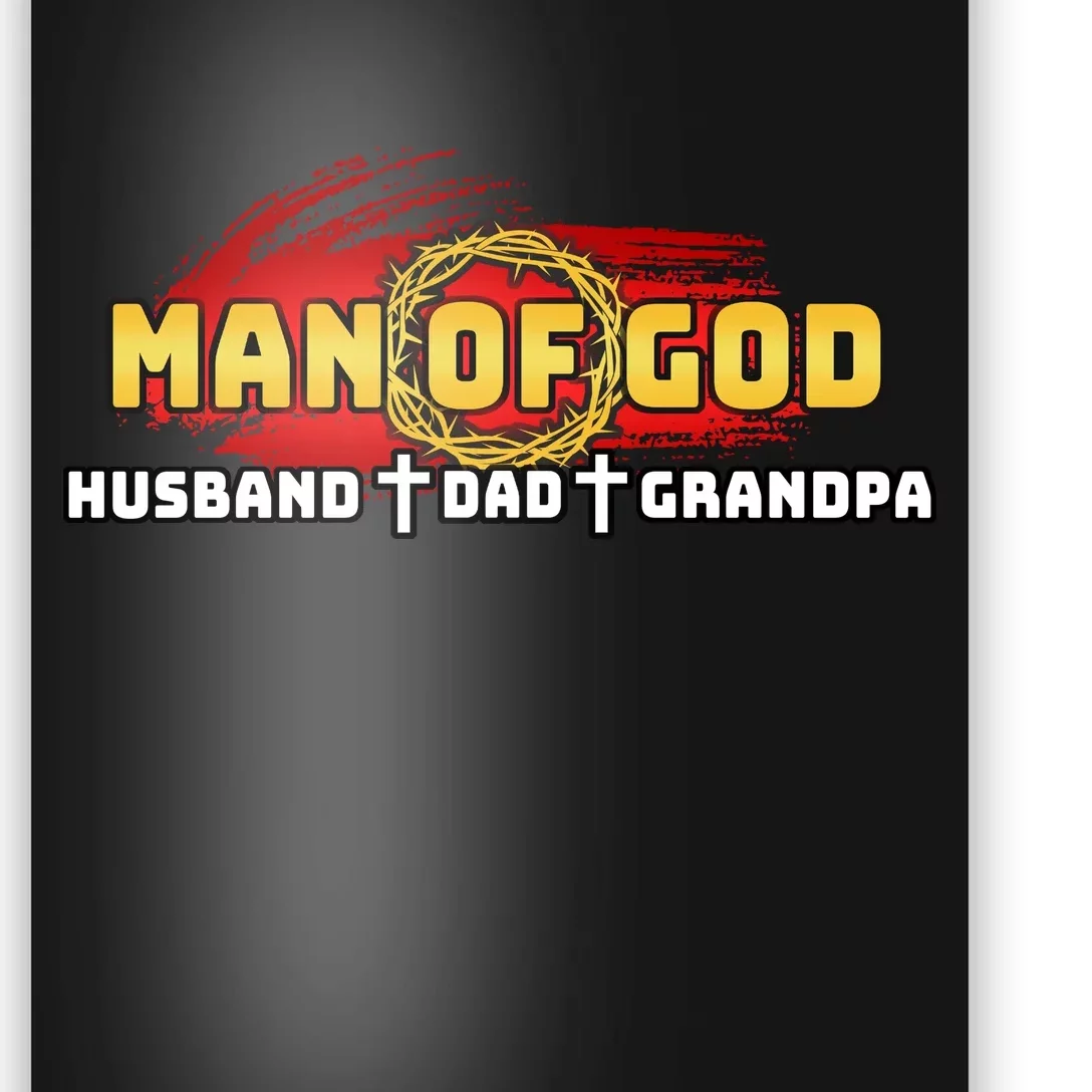 Man Of God Husband Dad Grandpa Poster