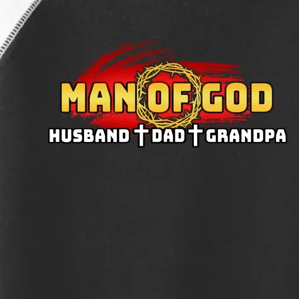 Man Of God Husband Dad Grandpa Toddler Fine Jersey T-Shirt