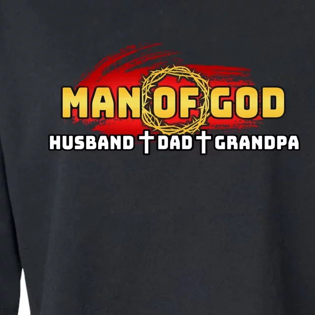 Man Of God Husband Dad Grandpa Cropped Pullover Crew