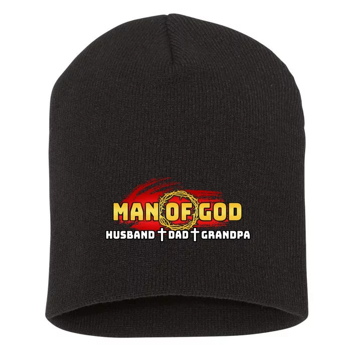 Man Of God Husband Dad Grandpa Short Acrylic Beanie