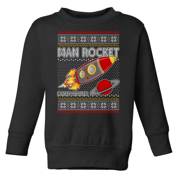 Man Rocket Spittin' Chiclets Ugly Christmas Sweater Toddler Sweatshirt