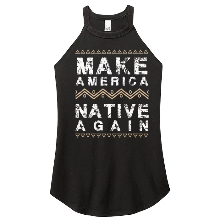 Make America Native Again Support American Indians Women’s Perfect Tri Rocker Tank