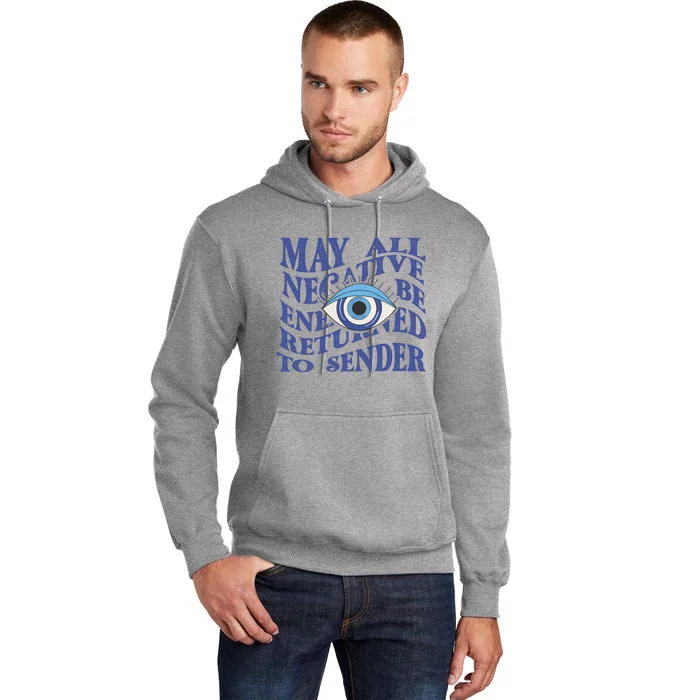 May All Negative Energy Be Returned To Sender Tall Hoodie