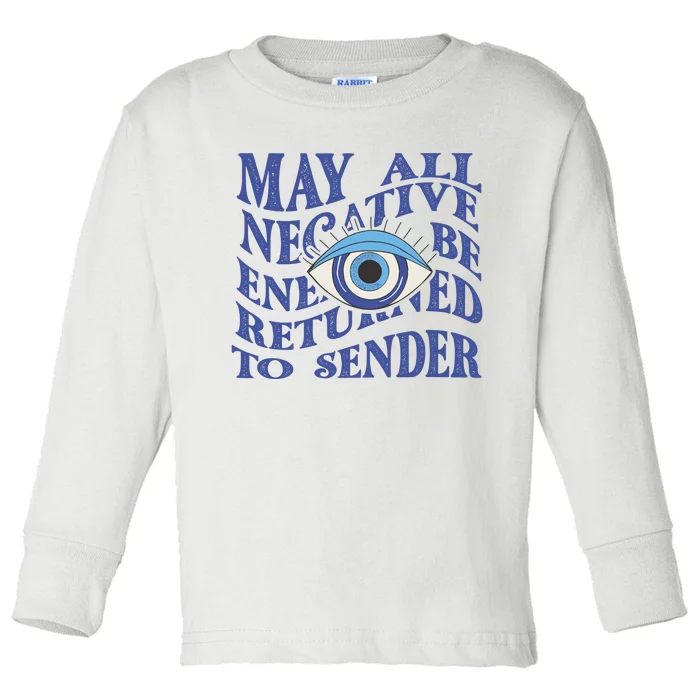 May All Negative Energy Be Returned To Sender Toddler Long Sleeve Shirt