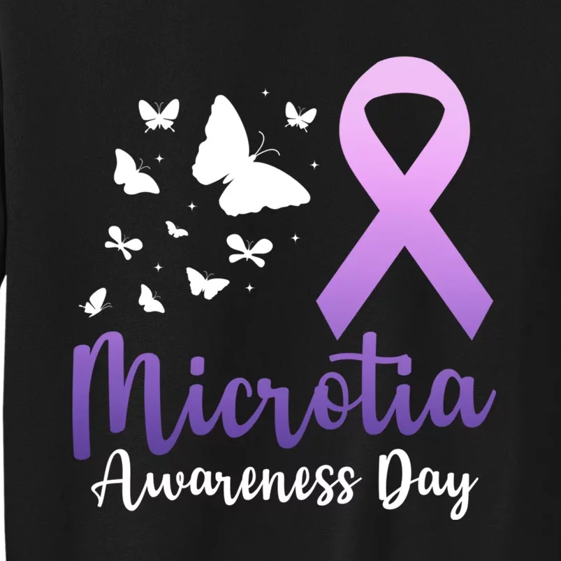 Microtia Awareness National Awareness Day Tall Sweatshirt