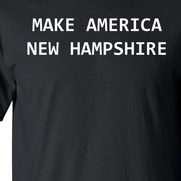 Make America New Hampshire Nh Conservative Libertarian Usa Tall T-Shirt