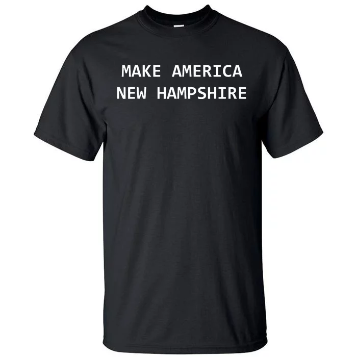 Make America New Hampshire Nh Conservative Libertarian Usa Tall T-Shirt