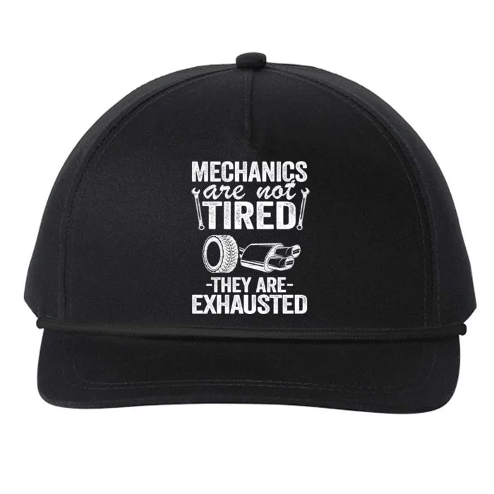 Mechanics Are Not Tired They Are Exhausted Auto Mechanic Great Gift Snapback Five-Panel Rope Hat