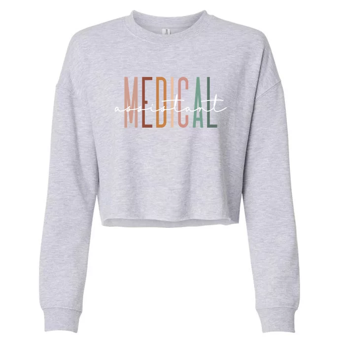 Medical Assistant Nurse Life Doctor Assistant Student Cool Gift Cropped Pullover Crew