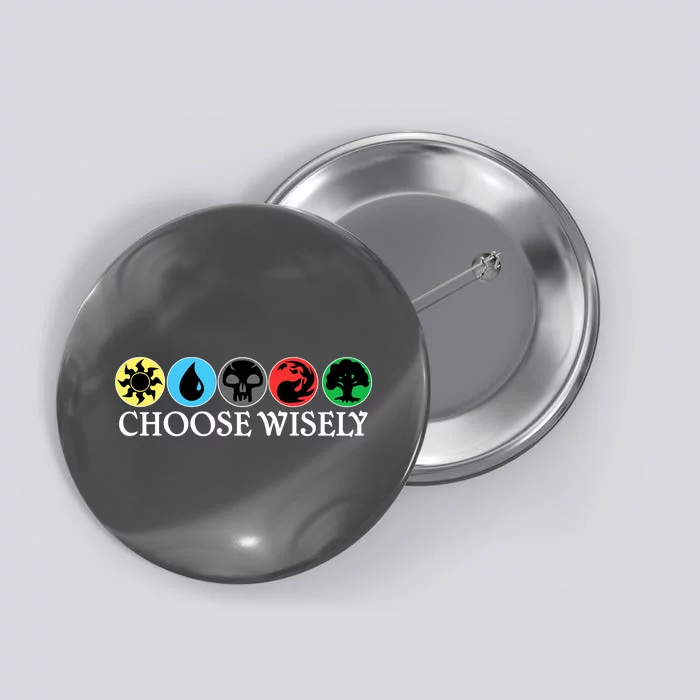 Mana Symbols Gathering Magic Choose Wisely Button