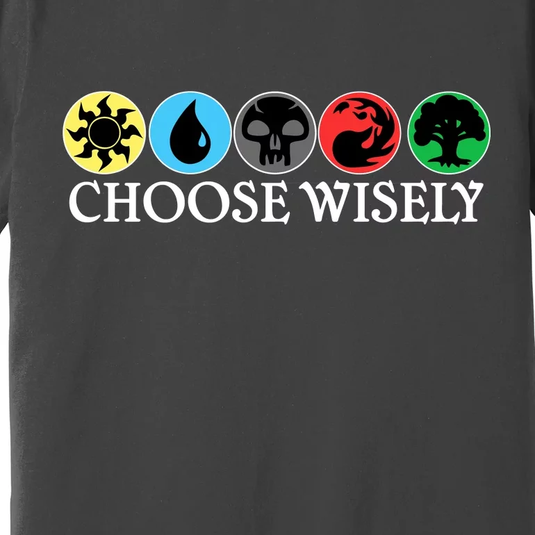 Mana Symbols Gathering Magic Choose Wisely Premium T-Shirt