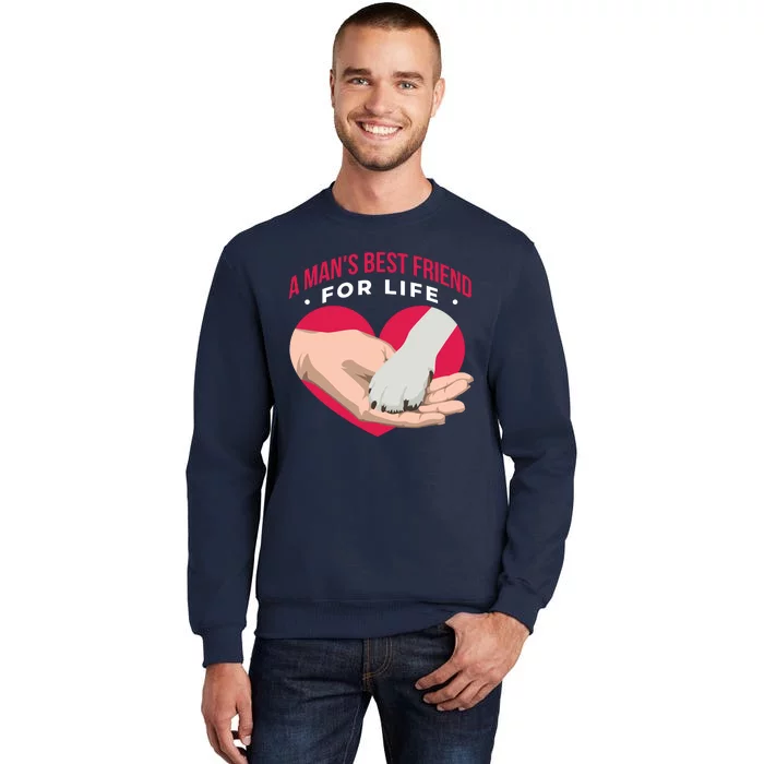 Man's Best Friend For Life Dog Sweatshirt