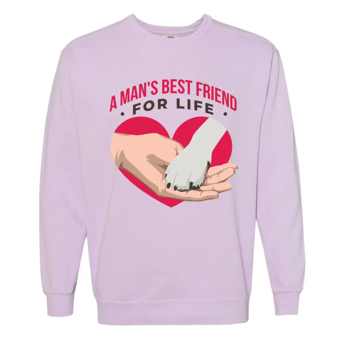 Man's Best Friend For Life Dog Garment-Dyed Sweatshirt