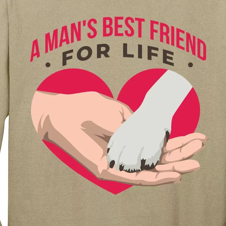 Man's Best Friend For Life Dog Long Sleeve Shirt