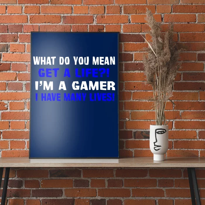 Many Lives Gamer Poster