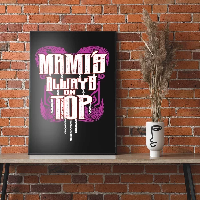 Mami’S Always On Top Funny Mom Poster