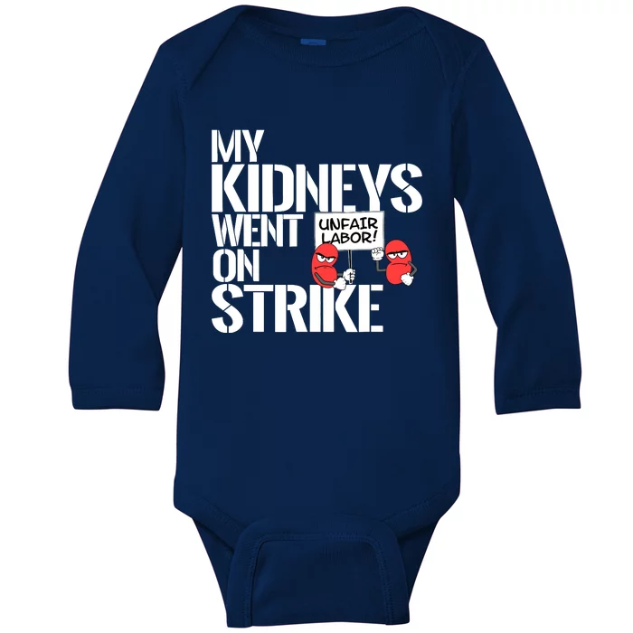 Myneys Are On Strike A Funny Dialysis Patient Baby Long Sleeve Bodysuit