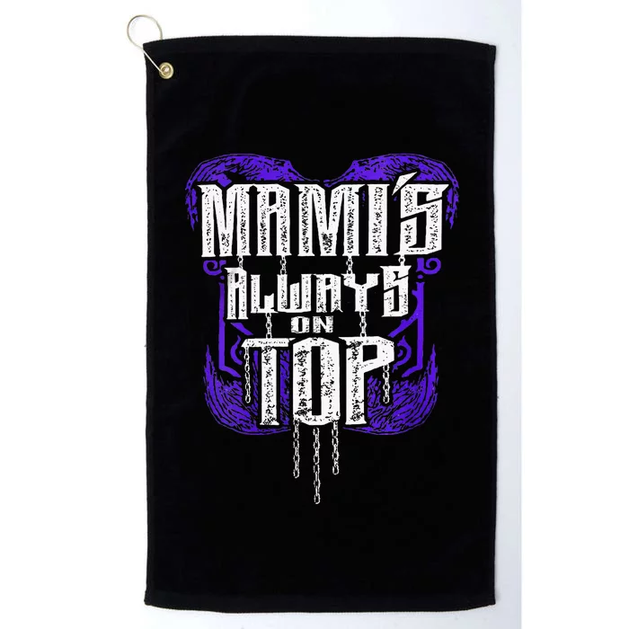 Mami’S Always On Top Platinum Collection Golf Towel