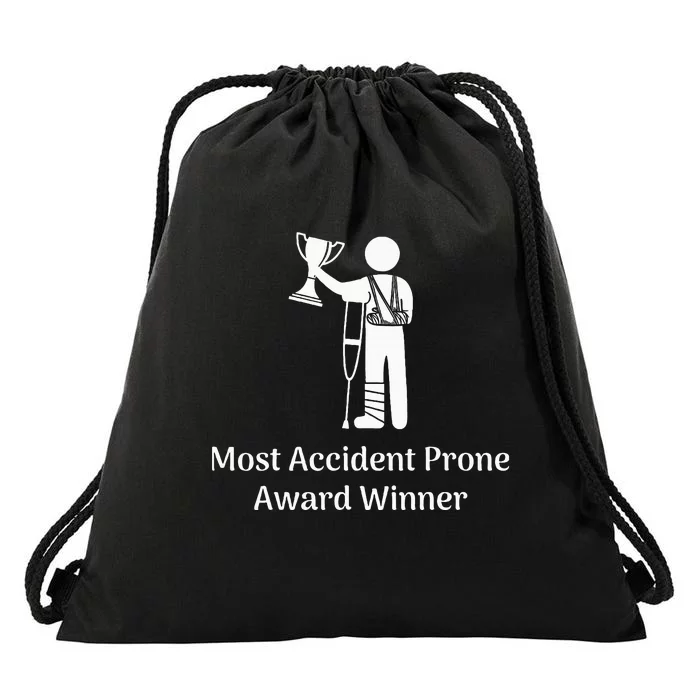 Most Accident Prone Award Winner Injury Funny Get Well Soon Drawstring Bag