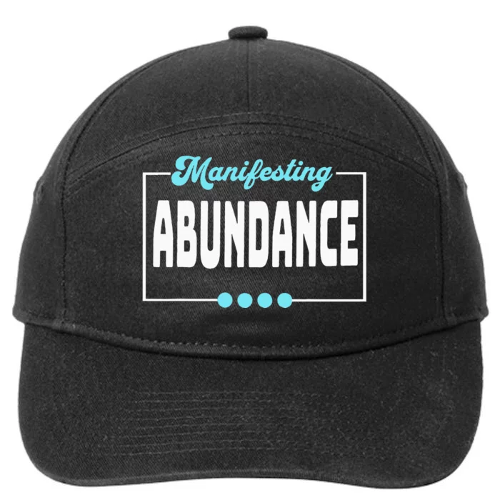 Manifesting Abundance Positive Affirmation 7-Panel Snapback Hat