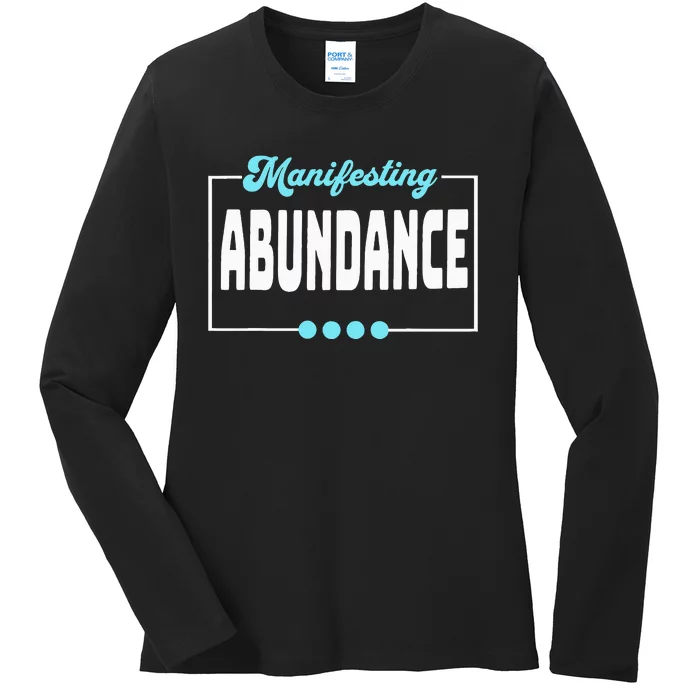 Manifesting Abundance Positive Affirmation Ladies Long Sleeve Shirt