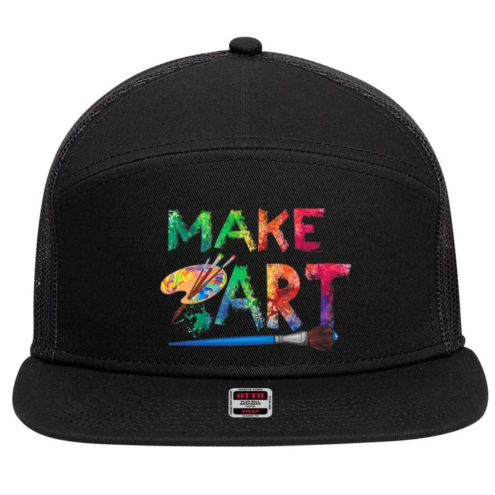 Make Art Painter Artist Teacher Artsy 7 Panel Mesh Trucker Snapback Hat