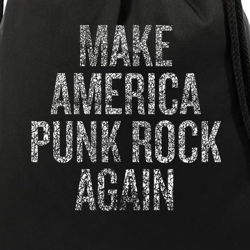 Make America Punk Rock Again Drawstring Bag