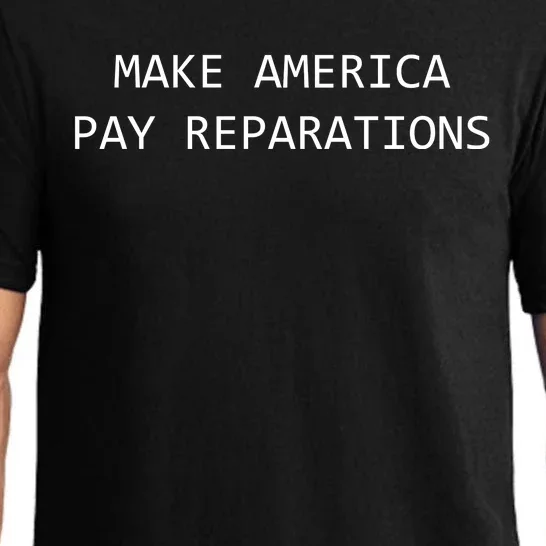 Make America Pay Reparations Pajama Set