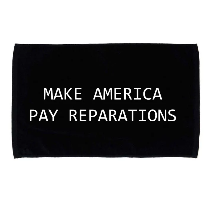 Make America Pay Reparations Microfiber Hand Towel