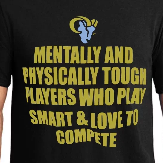 Mentally And Physically Tough Players Who Play Smart And Love To Compete Pajama Set