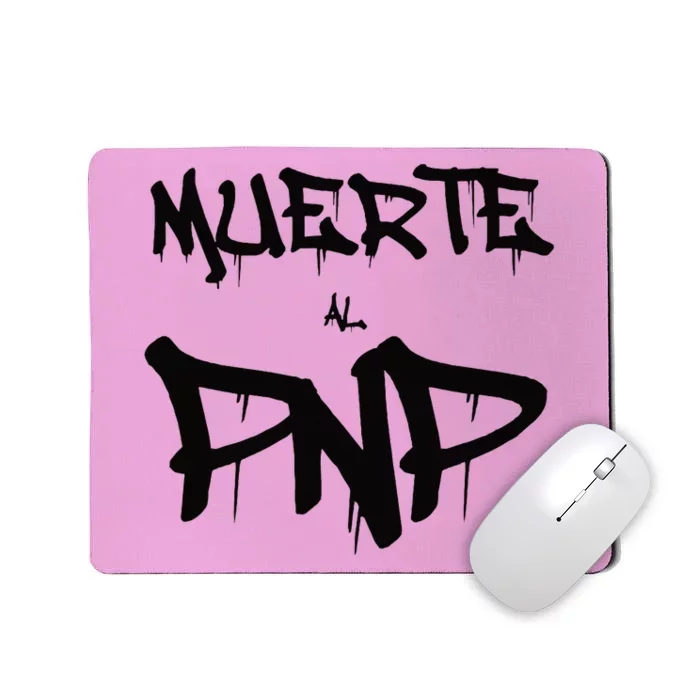 Muerte Al Pnp 2024 Mousepad